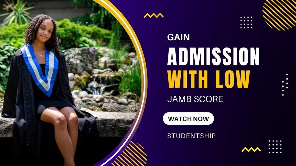 'Video thumbnail for How to Get Admission With Low JAMB Score'