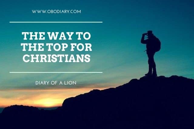 The Way to The Top for Christians